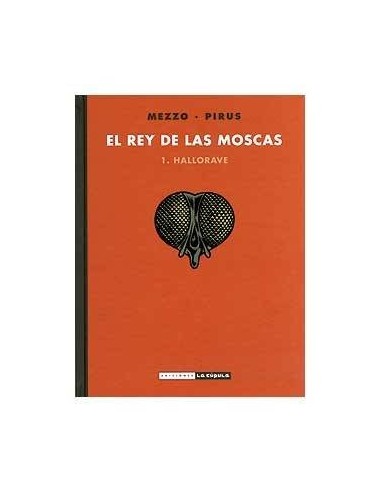 EL REY DE LAS MOSCAS 01. HALLORAVE EL REY DE LAS MOSCAS 01. HALLORAVE