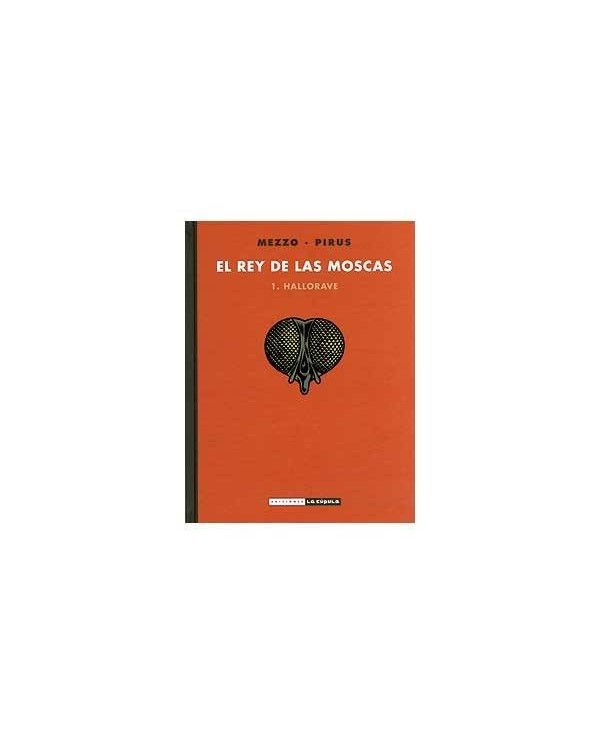 EL REY DE LAS MOSCAS 01. HALLORAVE