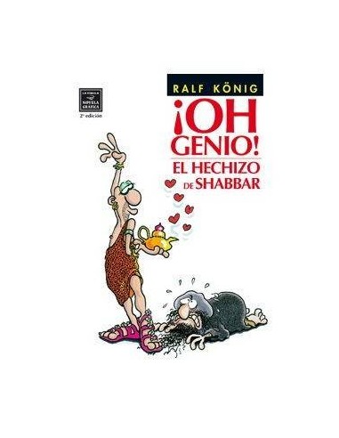 OH GENIO. EL HECHIZO DE SHABBAR (NOVELA GRAFICA) RALF KONIG (2ª ED)... OH GENIO. EL HECHIZO DE SHABBAR (NOVELA GRAFICA) RALF KONIG (2ª ED)...