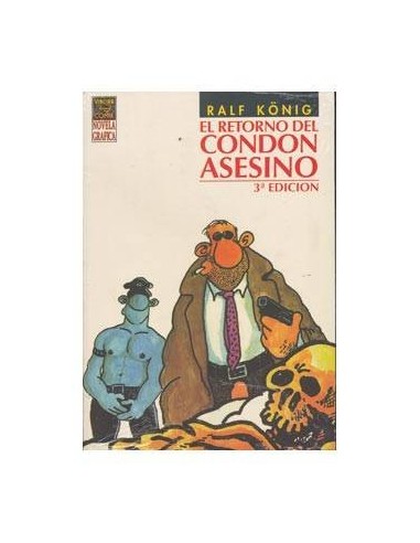 EL RETORNO DEL CONDON ASESINO (4ªEDICION) RALF KÖNIG EL RETORNO DEL CONDON ASESINO (4ªEDICION) RALF KÖNIG