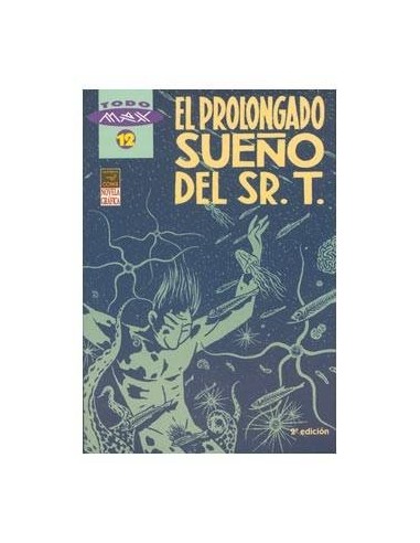 MAX 12 EL PROLONGADO SUEÑO DEL SENOR T (2ª ED) LA CUPULA6,25 €6,25 ... MAX 12 EL PROLONGADO SUEÑO DEL SENOR T (2ª ED) LA CUPULA6,25 €6,25 ...
