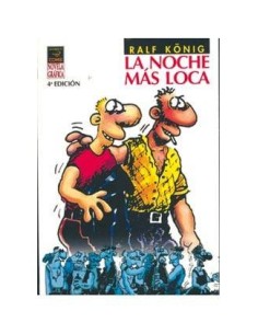 LA NOCHE MAS LOCA (NOVELA GRAFICA) 4ª ED. RALF KÖNIG LA CUPULA4,76 ...