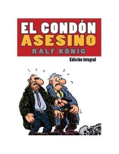 EL CONDON ASESINO INTEGRAL (RALF KÖNIG) (RUSTICA)