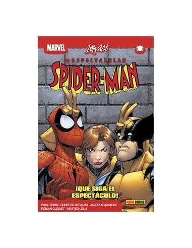 ESPECTACULAR SPIDERMAN 03.¡QUE SIGA EL ESPECTACULO! (MARVEL IMPACT)...