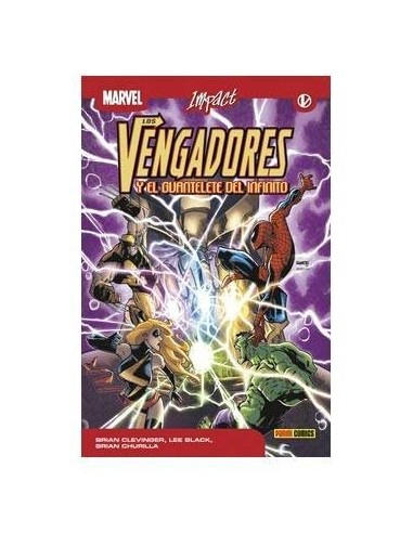 LOS VENGADORES Y EL GUANTELETE DEL INFINITO (MARVEL IMPACT) 9788498...