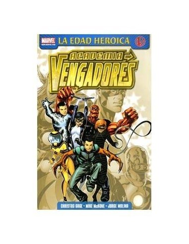 ACADEMIA VENGADORES 01. SUPERDOTADOS Y TALENTOSOS (LA EDAD HEROICA)...