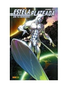 ESTELA PLATEADA: EN TU NOMBRE (MARVEL GRAPHIC NOVELS) 9788498855357... ESTELA PLATEADA: EN TU NOMBRE (MARVEL GRAPHIC NOVELS) 9788498855357...
