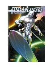 ESTELA PLATEADA: EN TU NOMBRE (MARVEL GRAPHIC NOVELS) 9788498855357...