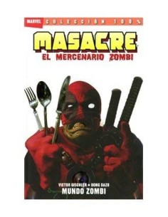 MASACRE: EL MERCENARIO ZOMBIE 02. MUNDO ZOMBIE 9788498855296  13,94 €