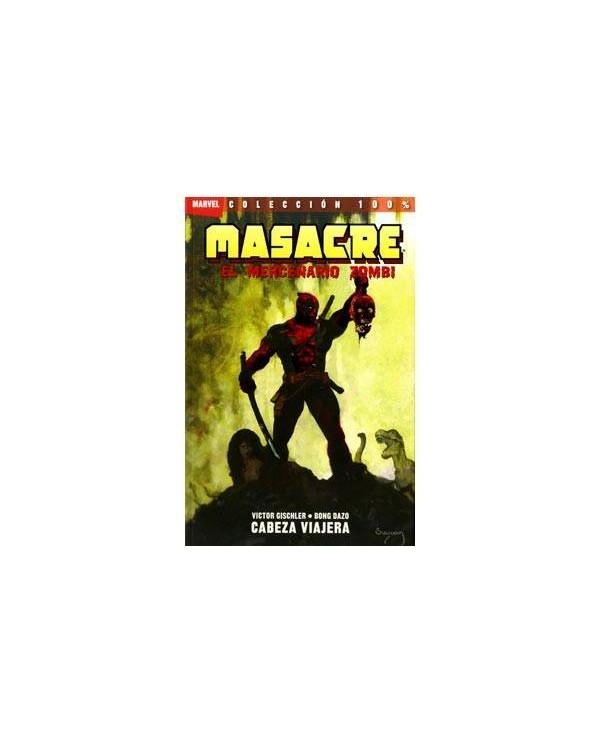 MASACRE: EL MERCENARIO ZOMBIE 01. CABEZA VIAJERA 9788498854534  11,...