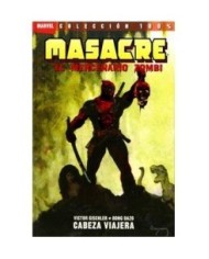 MASACRE: EL MERCENARIO ZOMBIE 01. CABEZA VIAJERA 9788498854534  11,...