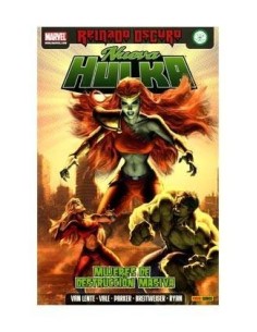 NUEVA HULKA: MUJERES DE DESTRUCCION MASIVA (REINADO OSCURO) 9788498...