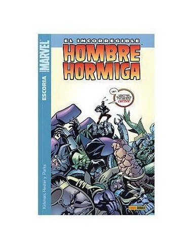 EL INCORREGIBLE HOMBRE HORMIGA 01. ESCORIA 9788496991040  9,13 €