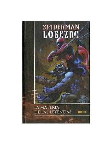 SPIDERMAN / LOBEZNO : LA MATERIA DE LAS LEYENDAS (CARTONÉ) 97884968...