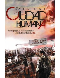 CIUDAD HUMANA I TRAS LA PLAGA CIUDAD HUMANA I TRAS LA PLAGA