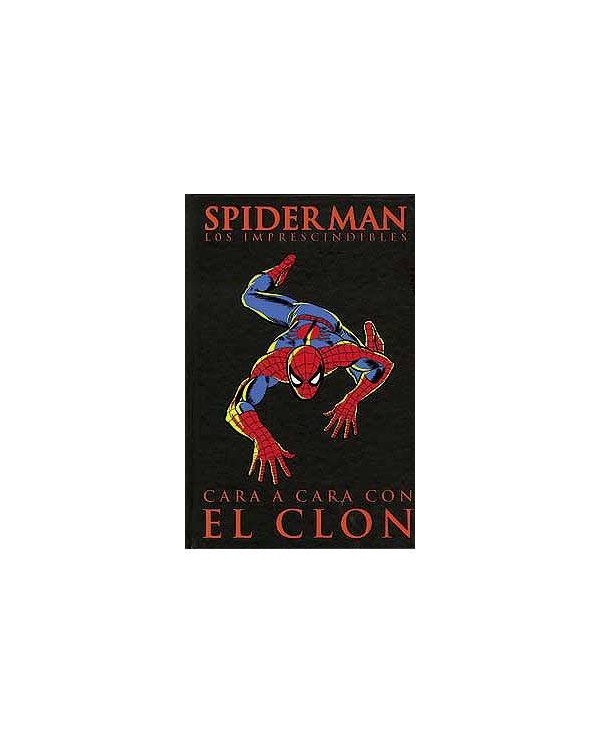SPIDERMAN: CARA A CARA CON EL CLON (LOS IMPRESCINDIBLES 07) 9788496...