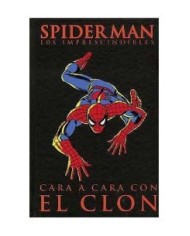 SPIDERMAN: CARA A CARA CON EL CLON (LOS IMPRESCINDIBLES 07) 9788496...