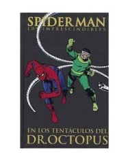SPIDERMAN: EN LOS TENTACULOS DEL DR. OCTOPUS (LOS IMPRESCINDIBLES 0...