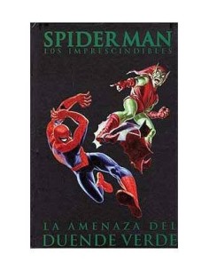 SPIDERMAN: LA AMENAZA DEL DUENDE VERDE (LOS IMPRESCINDIBLES 04) 978...