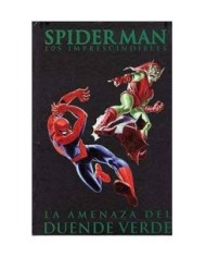 SPIDERMAN: LA AMENAZA DEL DUENDE VERDE (LOS IMPRESCINDIBLES 04) 978...