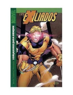 LOS EXILIADOS 08 - VENGADORES PARA SIEMPRE 9788496652088  8,17 €