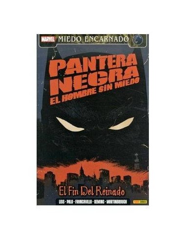 PANTERA NEGRA- EL HOMBRE SIN MIEDO 2: EL FIN DEL REINADO 9788490241... PANTERA NEGRA- EL HOMBRE SIN MIEDO 2: EL FIN DEL REINADO 9788490241...