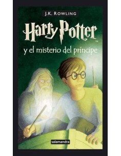 HARRY POTTER VI EL MISTERIO DEL PRINCIPE HARRY POTTER VI EL MISTERIO DEL PRINCIPE