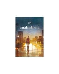 UNA HISTORIA. GIPI UNA HISTORIA. GIPI