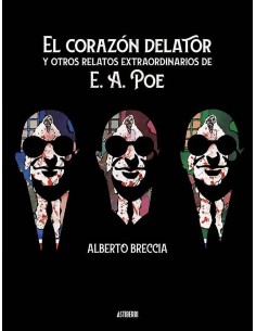 EL CORAZÓN DELATOR Y OTROS RELATOS EXTRAORDINARIOS DE POE