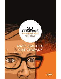 SEX CRIMINALS 5. CON EL CINCO TE LA HINCO