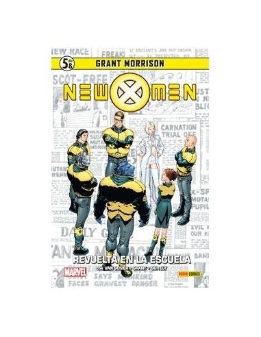 NEW X-MEN 05: REVUELTA EN LA ESCUELA (COLECCIONABLE GRANT MORRISON ... NEW X-MEN 05: REVUELTA EN LA ESCUELA (COLECCIONABLE GRANT MORRISON ...