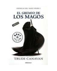 EL GREMIO DE LOS MAGOS (DEBOLSILLO) (CRONICAS DEL MAGO NEGRO 01) 97...