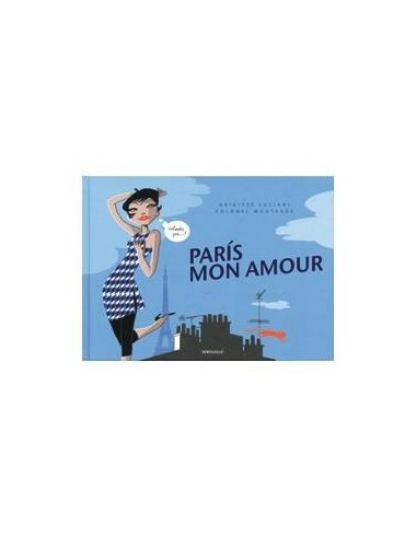 PARIS MON AMOUR (DEBOLSILLO) 9788499081533  9,57 €