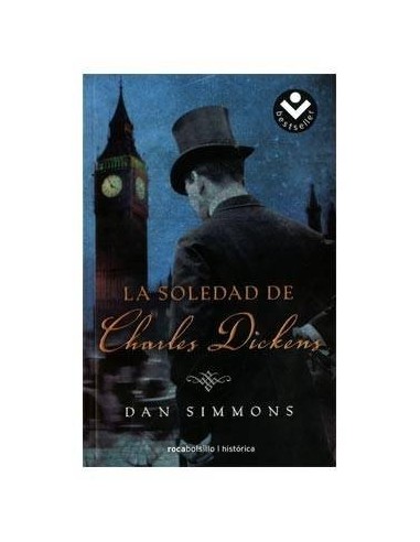 LA SOLEDAD DE CHARLES DICKENS (DAN SIMMONS) (ROCABOLSILLO) 97884969...