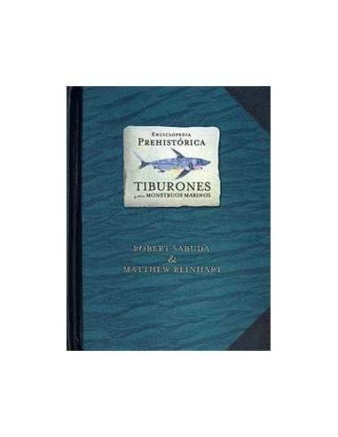 ENCICLOPEDIA PREHISTORICA. TIBURONES 9788484413257  29,76 €