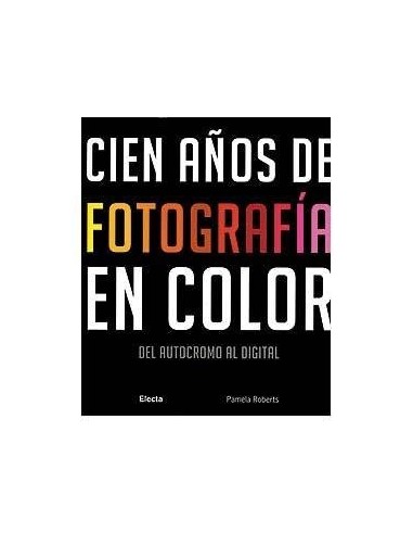 CIEN AÑOS DE FOTOGRAFIA EN COLOR 9788481564525  32,69 €
