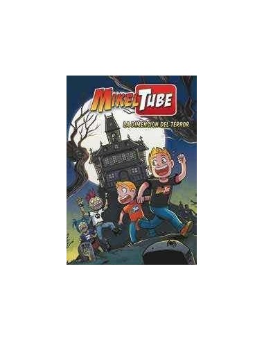 MIKELTUBE. LA DIMENSION DEL TERROR 9788448852153  14,38 €