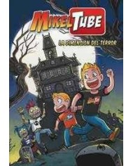 MIKELTUBE. LA DIMENSION DEL TERROR 9788448852153  14,38 €