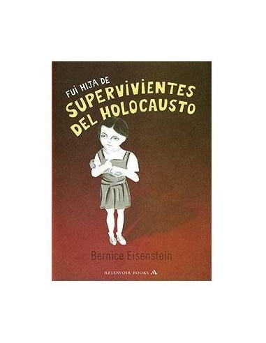 FUI HIJA DE SUPERVIVIENTES DEL HOLOCAUSTO 9788439720768  15,29 €