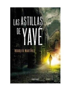 LAS ASTILLAS DE YAVE