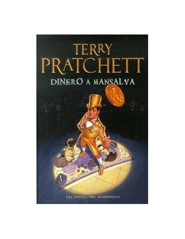 DINERO A MANSALVA(TERRY PRATCHETT) MUNDODISCO 36 9788401352232  17,...