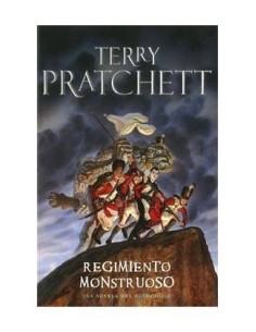 REGIMIENTO MONSTRUOSO (TERRY PRATCHETT) MUNDODISCO 28 9788401337581...