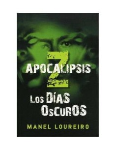 APOCALIPSIS Z. LOS DIAS OSCUROS 9788401337406  16,25 €