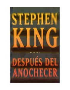DESPUES DEL ANOCHECER (STEPHEN KING) 9788401337321  21,06 €