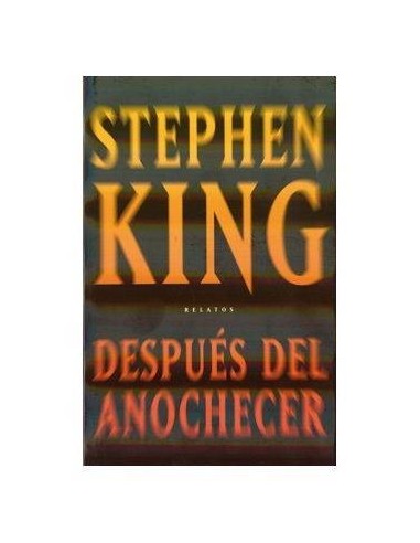 DESPUES DEL ANOCHECER (STEPHEN KING) 9788401337321  21,06 €