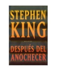 DESPUES DEL ANOCHECER (STEPHEN KING) 9788401337321  21,06 €