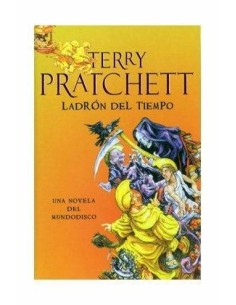 EL LADRON DEL TIEMPO(TERRY PRATCHETT) MUNDODISCO 26 9788401337260  ...