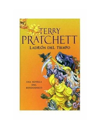 EL LADRON DEL TIEMPO(TERRY PRATCHETT) MUNDODISCO 26 9788401337260  ...
