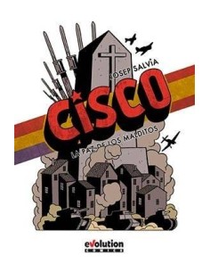 CISCO. UNA GUERRA, UN PAIS, UN HOMBRE 9788490949139  19,18 € CISCO. UNA GUERRA, UN PAIS, UN HOMBRE 9788490949139  19,18 €