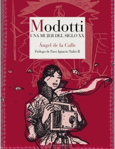 MODOTTI UNA MUJER DEL SIGLO XX MODOTTI UNA MUJER DEL SIGLO XX